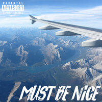 Must Be Nice - mistatbeatz & Pat Quinn