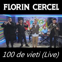 100 de vieti - Florin Cercel