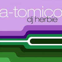 A-Tomico - DJ Herbie