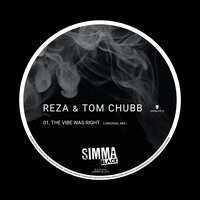 The Vibe Was Right - Reza & Tom Chubb