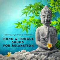 Art of Meditation Music - Relaxing Tongue Drum & Hung Drum