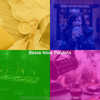 Inspiring Work from Cafe - Bossa Nova Playlists