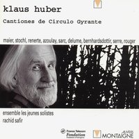 Cantiones de Circulo Gyrante: No. 5, Hildegardis 2. Prima visio primae partis - Rachid Safir & Ensemble les Jeunes Solistes & Ensemble les Jeunes Solistes, Rachid Safir