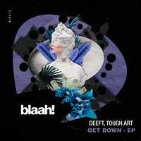 Say Yeah - Deeft & Tough Art