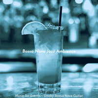 Excellent Moods for Friday Nights - Bossa Nova Jazz Ambience