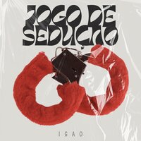 Jogo de Sedução - Igao