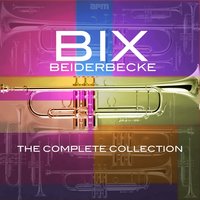 I Need Some Pettin' - Bix Beiderbecke & The Wolverines