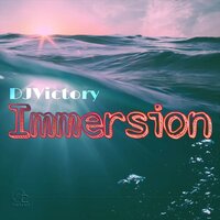 Immersion - DJVictory