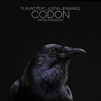 Codon (Dipped In Ecstasy) - Flaunt & Justin Jennings & 4Hero