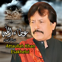 Kadde Aao Ha Eid Karao Ha Enaa Akhaan De Naal - Attaullah Khan Esakhelvi