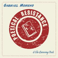 Overstay Your Welcome - Gabriel Moreno & The Quivering Poets