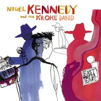 T 4.2 - Nigel Kennedy & Kroke & Miles Bould & Mo Foster