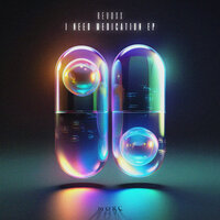 I Need Medication - Revoxx & Morc