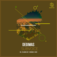 Subvoice - Degimas & Gidronique