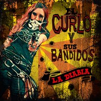 Muchas Vidas Vividas - El Curlo y Sus Bandidos