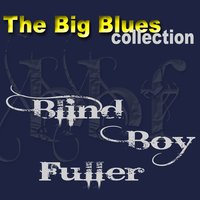 Walking My Troubles Away - Blind Boy Fuller