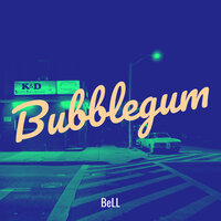 Bubblegum - Bell