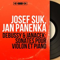 Violin Sonata, L. 140: III. Finale. Très animé - Josef Suk & Claude Debussy