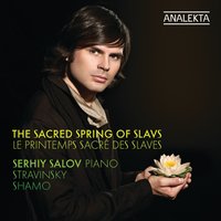 The Rite of Spring Part II: Ritual Action of the Ancestors - Serhiy Salov & Игорь Фёдорович Стравинский