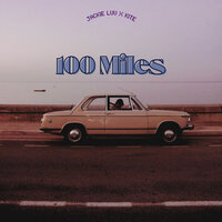 100 Miles - Kite & Jackie Lưu