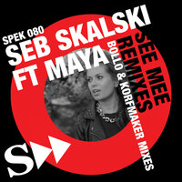 See Me - Seb Skalski & Maya Mi & BOLLO