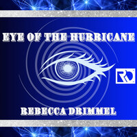 Eye of the Hurricane - Rebecca Drimmel