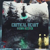 Critical Heart - DAEMON RECEIVER