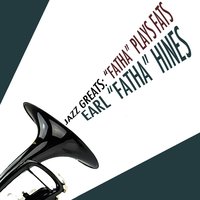 Blue Turning Grey over You - Earl "Fatha" Hines
