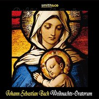Weihnachts-Oratiorium, BWV 248: Kantate III: Am dritte Weihnachtsfeiertage - Choral (Kantate III: Am dritte Weihnachtsfeiertage - Choral) - Johann Sebastian Bach & Kurt Thomas & Der Tomanerchor & Leipzig Gewandhaus Orchester
