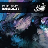 Bambolite - Dual Beat