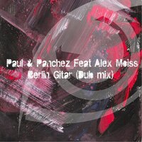 Berlin Gitar - Paul & Panchez & Alex Moiss