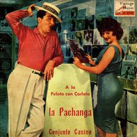 La Pachanga - Conjunto Casino