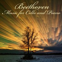 Sonata No. 3 for cello and piano in A Major, Op. 69: I. Allegro ma non tanto - Sviatoslav Richter, Mstislav Rostropovich & Мстислав Ростропович & Святослав Рихтер & Ludwig van Beethoven