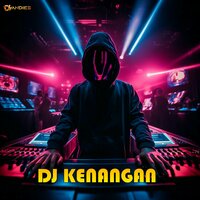 DJ KENANGAN - DJ Andies