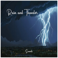 Rain and Thunder Sounds, Pt. 29 - Thunderstorm Soundscapes BNLXA & Dulces Sueños & Sonido Del Bosque y Naturaleza