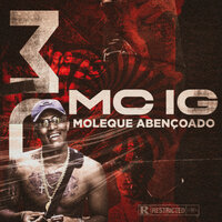 Moleque Abençoado - Mc Ig