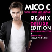 You Leave Me Alone - Mico C & Benjamin Braxton