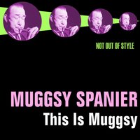 Am I Blue? - Muggsy Spanier
