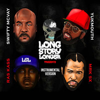 We All Hood - Long Story Longer & Ras Kass & Yukmouth & Swifty McVay & Mrk Sx