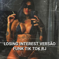 LOSING INTEREST VERSÃO FUNK TIK TOK RJ  (SLOWED) - Lc Das Casinhas & Jcozz & DJ 2R Sucessada & Shiloh Dynasty & MaxCê No Beat & Fel