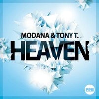 Heaven - Modana & Tony T.