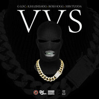 VVS - G-Loc & Boss Hogg & RBE Sneakk & NBN Tudda