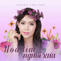 Hoa tím người xưa - Trang Anh Tho