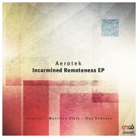 Incarmined Remoteness - Aerotek & Morrison Kiers