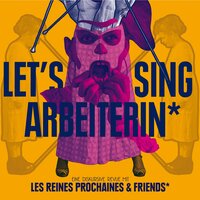 Das Kostüm - Les Reines Prochaines & Friends*