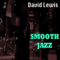 Smooth Bass - David Lewis
