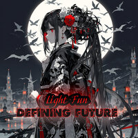Defining future - Light Fun