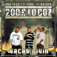 Don't Give A Fuck About No Chorus - 200 Blk Locoz & Neva Sober & Zipper Lou