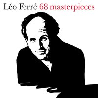 Le parvenu - Léo Ferré