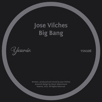 Big Bang - Jose Vilches